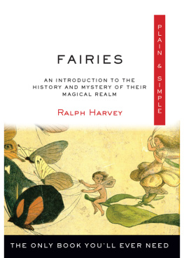 Ralph Harvey Fairies Plain & Simple: The Only Book Youll Ever Need