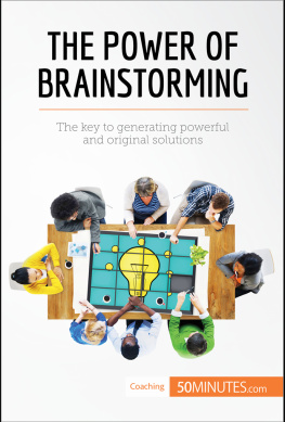 50minutes - The Power of Brainstorming: The key to generating powerful and original solutions