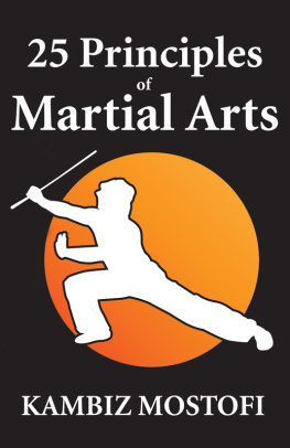 Kambiz Mostofizadeh - 25 Principles of Martial Arts: Book of strategies