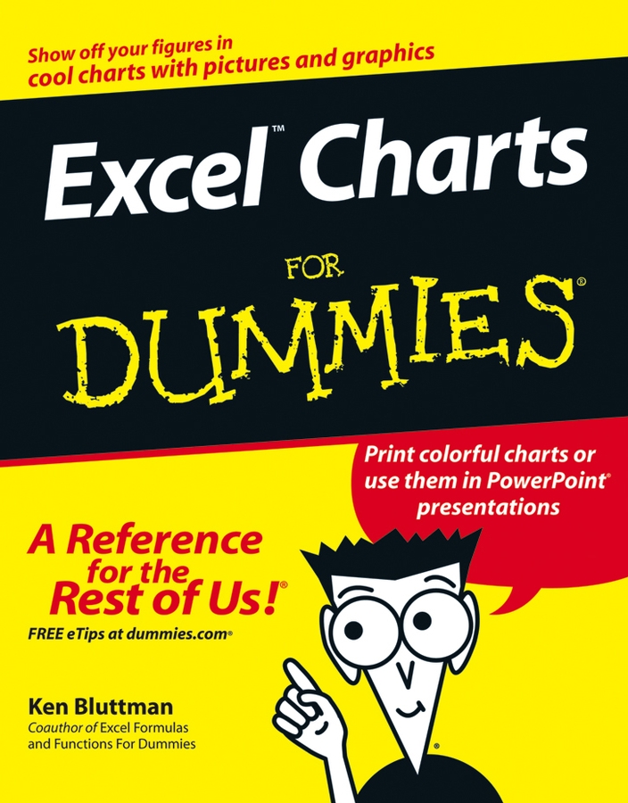 Excel Charts For Dummies by Ken Bluttman Excel Charts For Dummies Published - photo 1