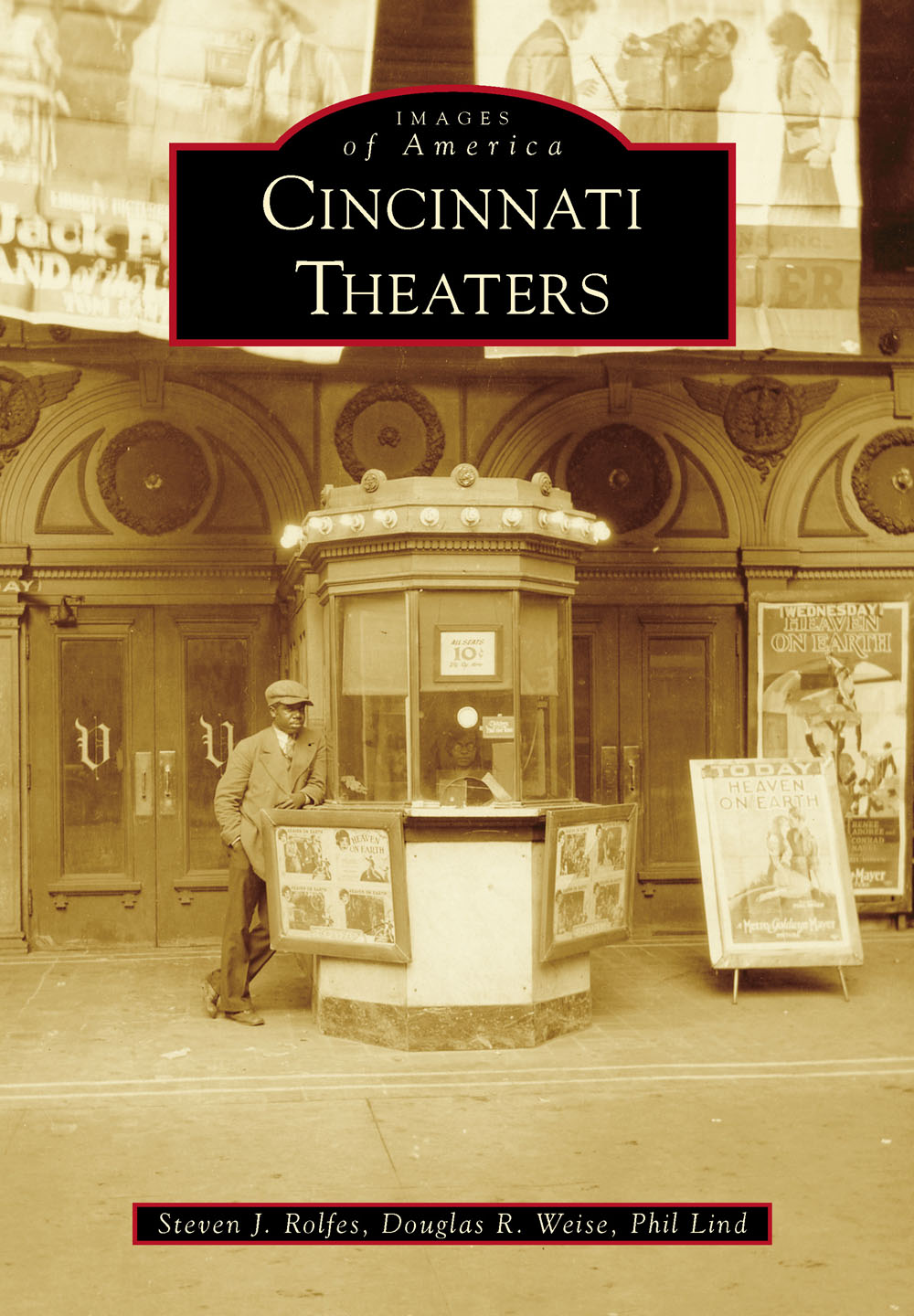 IMAGES of America CINCINNATI THEATERS ON THE COVER No matter how hard life - photo 1