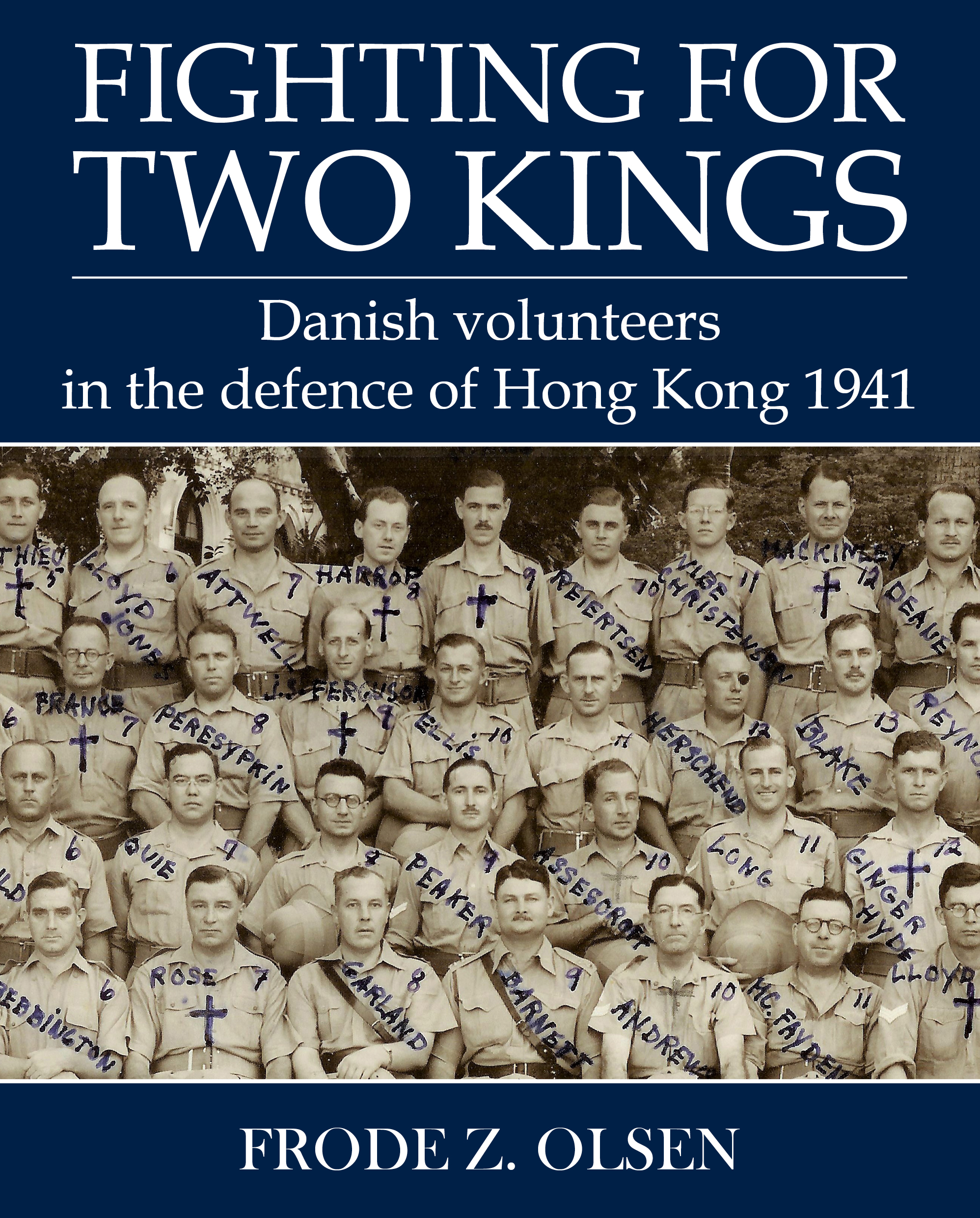 Fighting for Two Kings by Frode Z Olsen First published 2010 in Danish as Ikke - photo 1