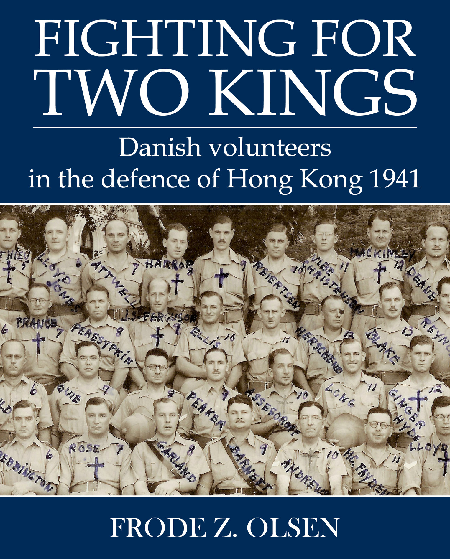 Fighting for Two Kings by Frode Z Olsen First published 2010 in Danish as Ikke - photo 2