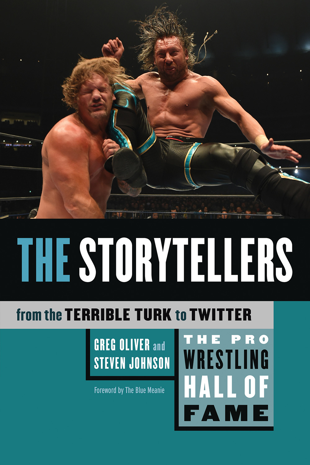 The Pro Wrestling Hall of Fame The Storytellers From The Terrible Turk to - photo 1