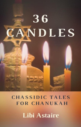 Libi Astaire 36 Candles: Chassidic Tales for Chanukah