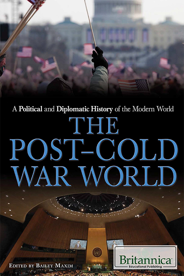 THE POST-COLD WAR WORLD Published in 2017 by Britannica Educational - photo 1