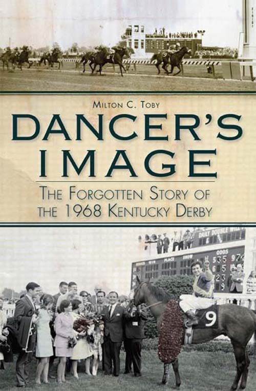 DANCERS IMAGE T HE F ORGOTTEN S TORY OF THE 1968 K ENTUCKY D ERBY M - photo 1