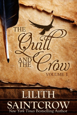 Lilith Saintcrow - The Quill & the Crow: Essays on Writing, I