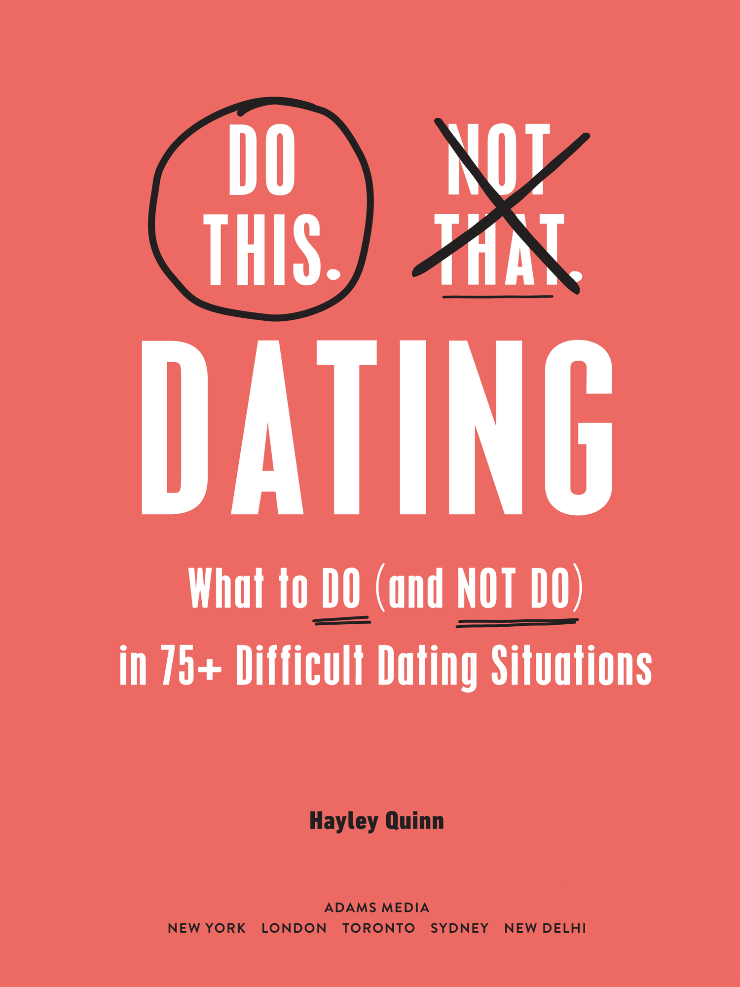 Do This Not That Dating What to Do and NOT Do in 75 Difficult Dating Situations - image 2