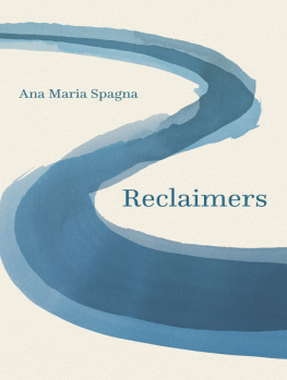 Ana Maria Spagna - Reclaimers