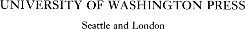 Copyright 1979 by the University of Washington Press Printed in the United - photo 1