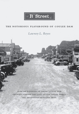 Lawney L. Reyes - B Street: The Notorious Playground of Coulee Dam