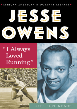 Jeff Burlingame Jesse Owens: I Always Loved Running