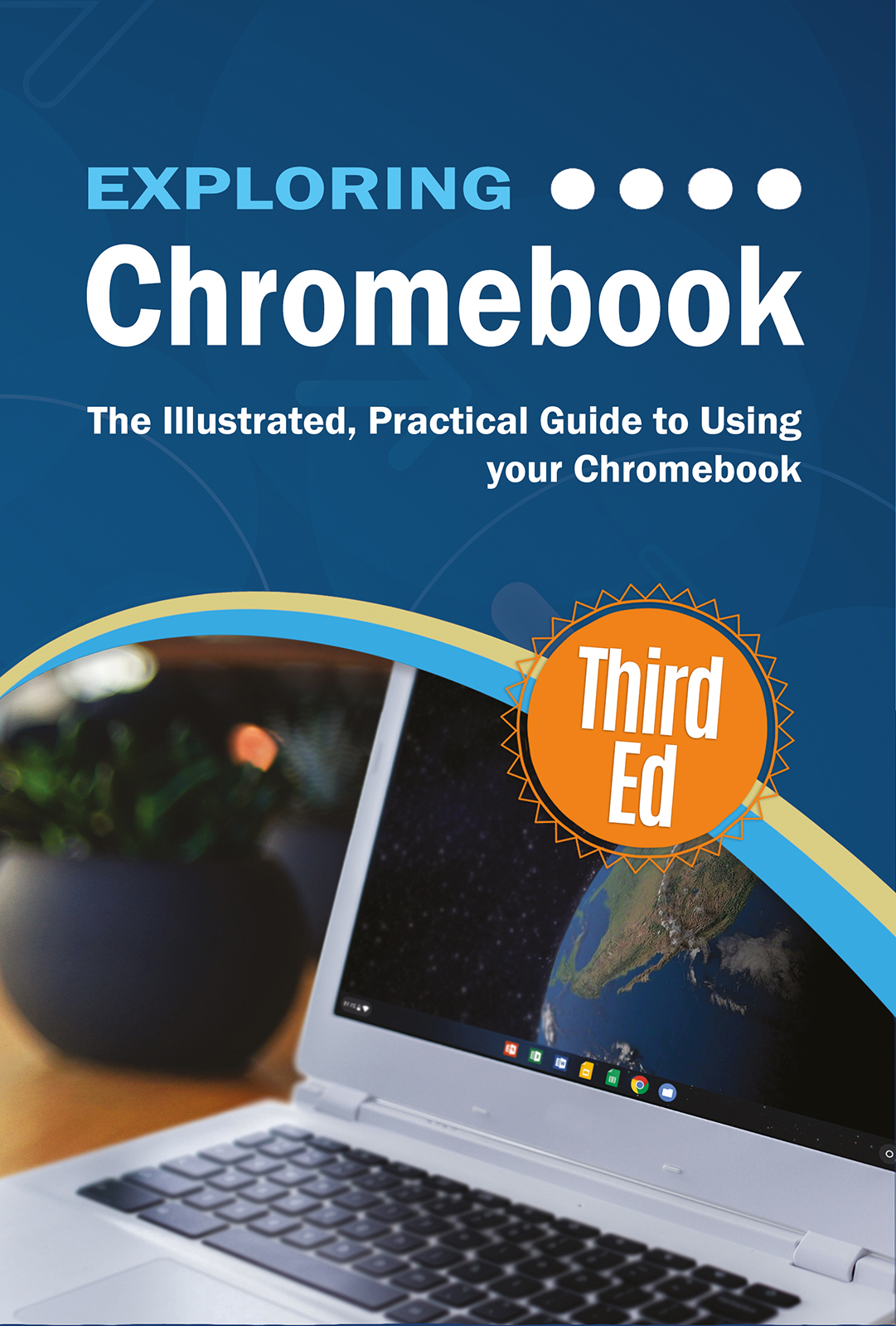 Exploring Chromebook Third Edition Kevin Wilson Exploring Chromebook - photo 1