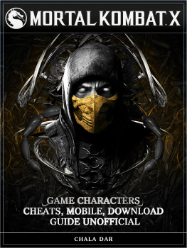 Chala Dar - Mortal Kombat X Game Characters, Cheats, Mobile, Download Guide Unofficial: Get Tons of Coins!