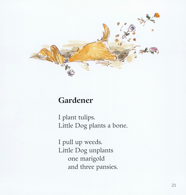 Gardener I plant tulips Little Dog plants a bone I pull up weeds Little Dog - photo 21