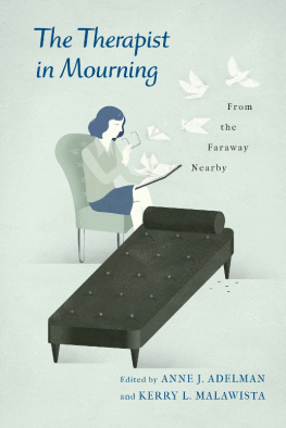 Kerry L Malawista The Therapist in Mourning: From the Faraway Nearby