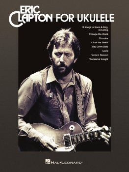Eric Clapton - Eric Clapton for Ukulele Songbook