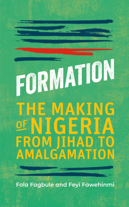 Fola Fagbule - Formation: The Making of Nigeria From Jihad to Amalgamation