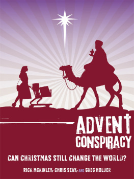 Rick McKinley - Advent Conspiracy: Can Christmas Still Change the World?