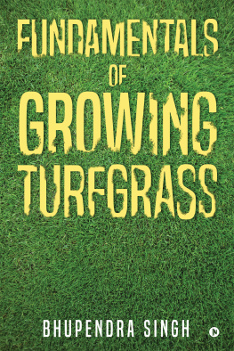 Bhupendra Singh - Fundamentals of Growing Turfgrass