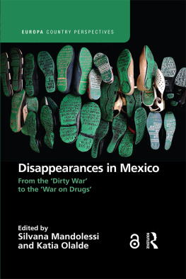 Silvana Mandolessi - Disappearances in Mexico: From the Dirty War to the War on Drugs