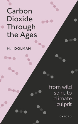 Han Dolman - Carbon Dioxide through the Ages: From wild spirit to climate culprit