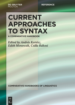 András Kertész (editor) - Current Approaches to Syntax: A Comparative Handbook