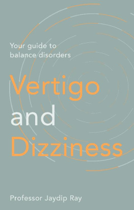 Jaydip Ray - Vertigo and Dizziness: Your Guide To Balance Disorders