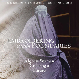 Rangina Hamidi - Embroidering within Boundaries: Afghan Women Creating a Future