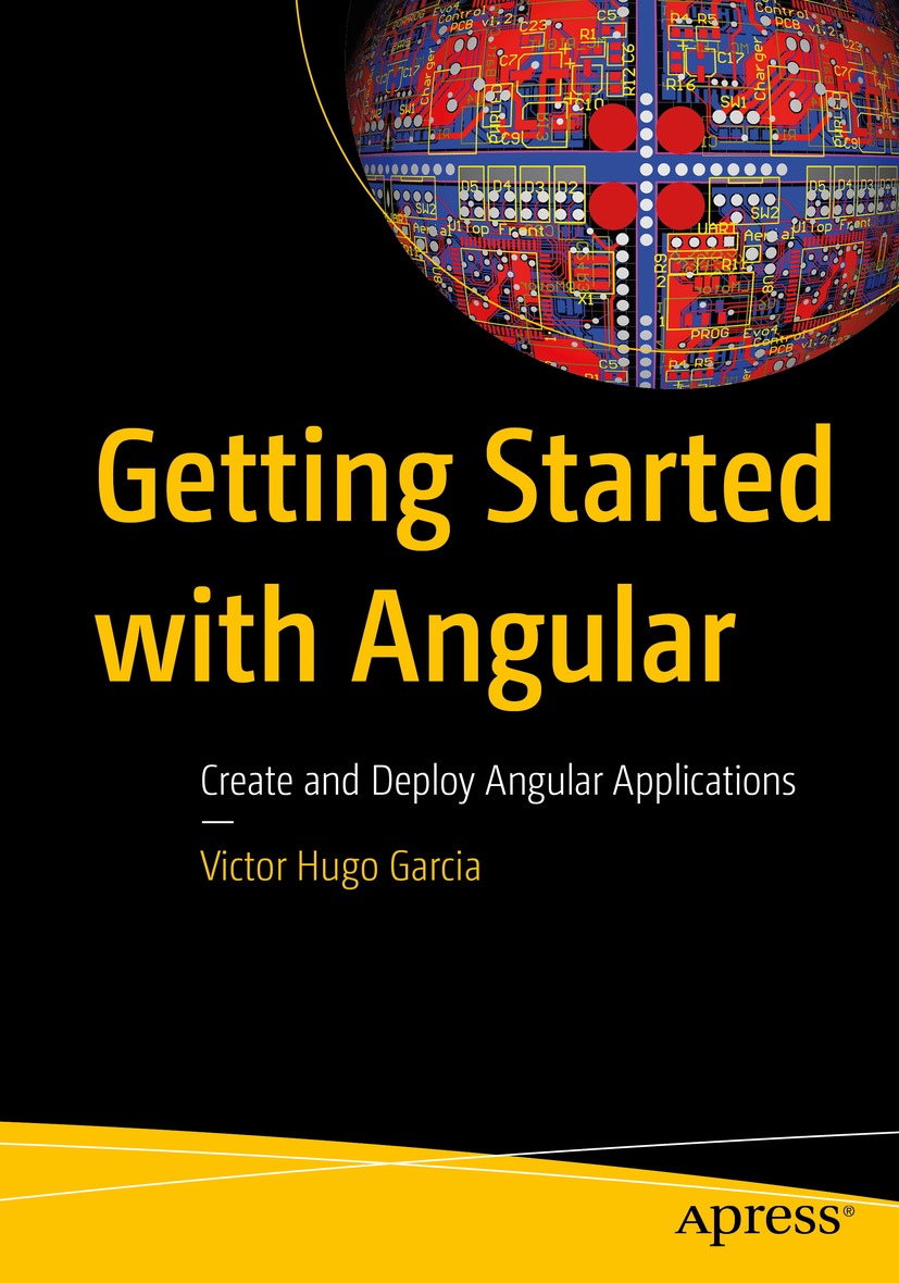 Book cover of Getting Started with Angular Victor Hugo Garcia Getting - photo 1