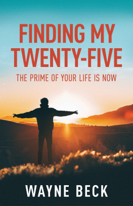 Wayne Beck - Finding My Twenty-Five: The Prime of Your Life Is Now