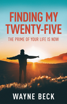 Wayne Beck Finding My Twenty-Five: The Prime of Your Life Is Now