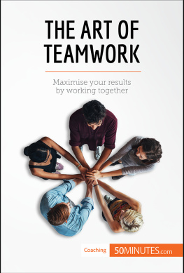 50minutes The Art of Teamwork: Maximise your results by working together