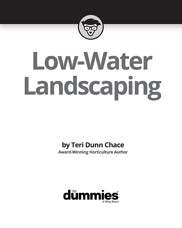 Low-Water Landscaping For Dummies Published by John Wiley Sons Inc 111 - photo 2