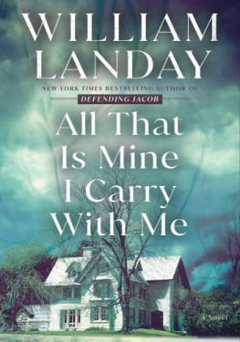 William Landay - All That Is Mine I Carry With Me