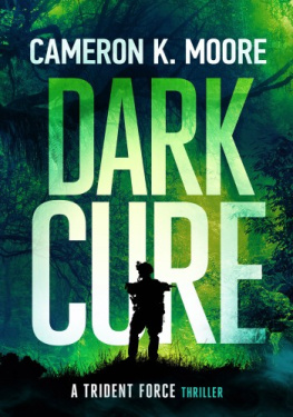 Cameron K. Moore - Dark Cure