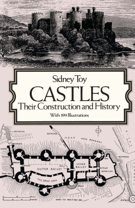 Sidney Toy - Castles: Their Construction and History