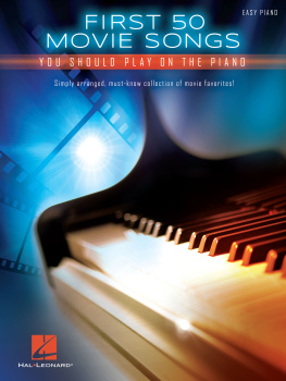 Hal Leonard Corp. - First 50 Movie Songs You Should Play on the Piano