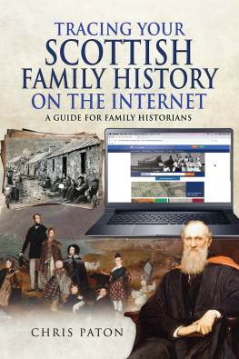 Chris Paton Tracing Your Scottish Family History on the Internet: A Guide for Family Historians