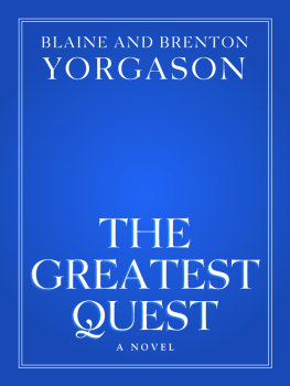 Blaine Yorgason - The Greatest Quest