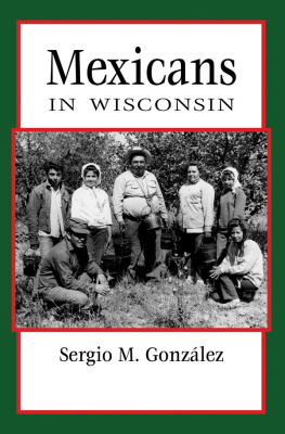 Sergio González Mexicans in Wisconsin