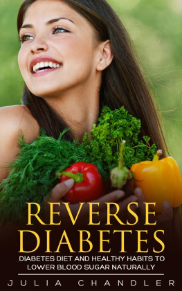 Julia Chandler - Reverse Diabetes: Diabetes Diet and Healthy Habits to Lower Blood Sugar Naturally