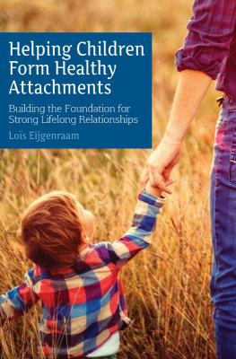 Loïs Eijgenraam - Helping Children Form Healthy Attachments: Building the Foundation for Strong Lifelong Relationships