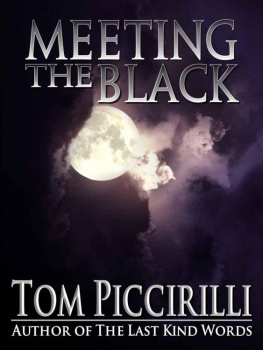 Tom Piccirilli Meeting the Black