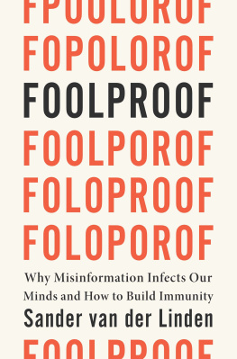 Sander van der Linden Foolproof: Why Misinformation Infects Our Minds and How to Build Immunity