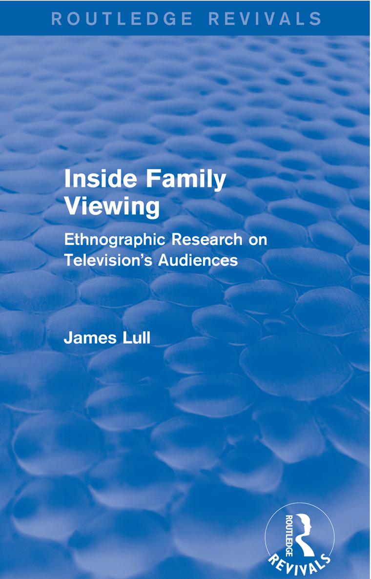 Routledge Revivals Inside Family Viewing First published in 1990 this title - photo 1