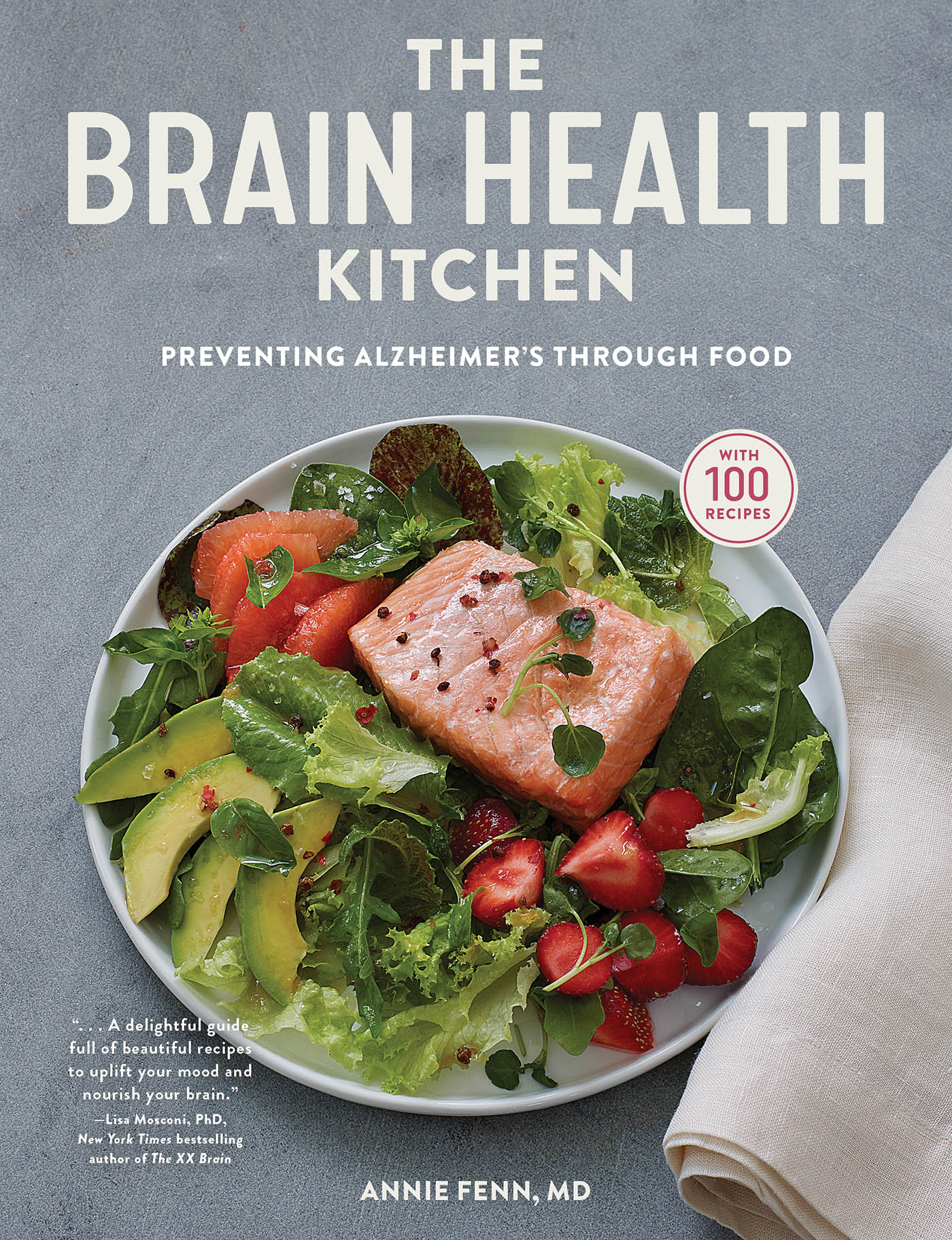 The Brain Health KITCHEN Preventing Alzheimers Through Food with 100 recipes - photo 1