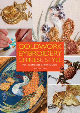 Daiyu Chen Goldwork Embroidery Chinese Style: An Illustrated Stitch Guide