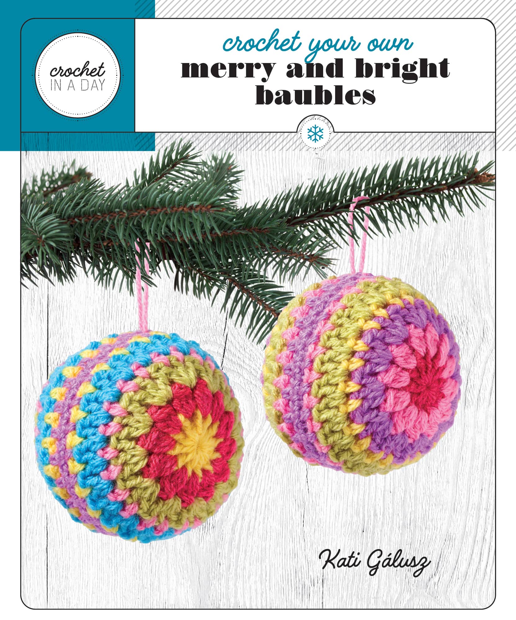 crochet your own merry and bright baubles Kati Glusz - photo 1